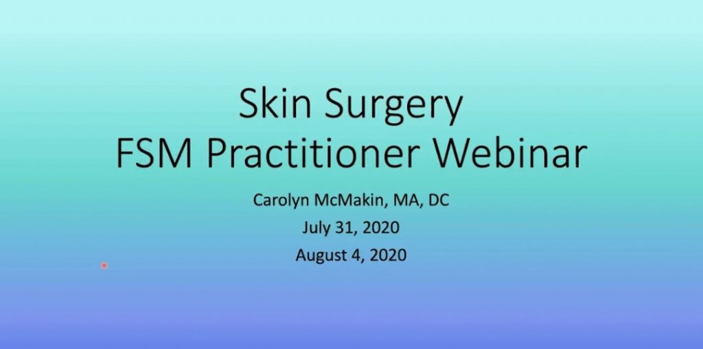 Settings-2020-August-FSM-Practitioners-Webinar-Skin-Surgery (2)