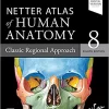 Atlas of Human Anatomy by Frank H. Netter, MD