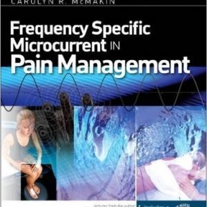 FREQUENCY SPECIFIC MICROCURRENT IN PAIN MANAGEMENT – TEXT BOOK