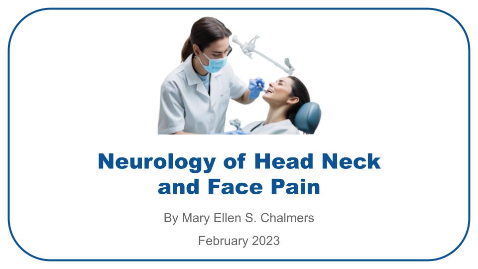 Neurology of Head Neck and Face Pain